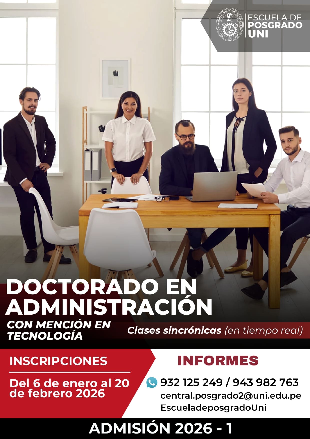 <p style=text-align: left;>DOCTORADO EN ADMINISTRACIÓN CON MENCIÓN EN TECNOLOGÍA</p> <p style=text-align: left;>Inicio de Clases : 01/04/2026</p>