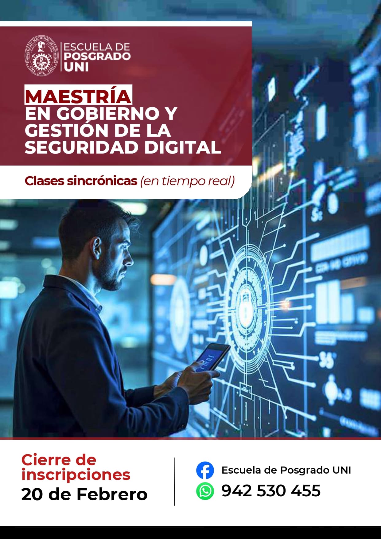 <p style=text-align: left;>Maestría en Gobierno y Gestión de la Seguridad Digital</p> <p style=text-align: left;>Inicio de Clases : 01/04/2026</p>